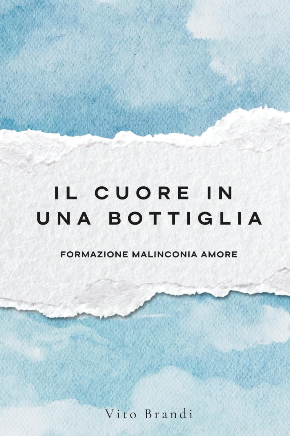 Il cuore in una bottiglia: Un romanzo sull’amore epistolare, la distanza e le scelte della vita