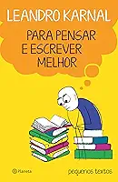 Para pensar e escrever melhor: Pequenos textos