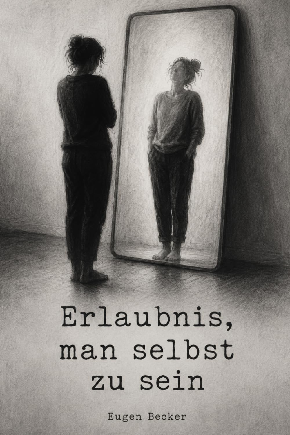Erlaubnis - man selbst zu sein
