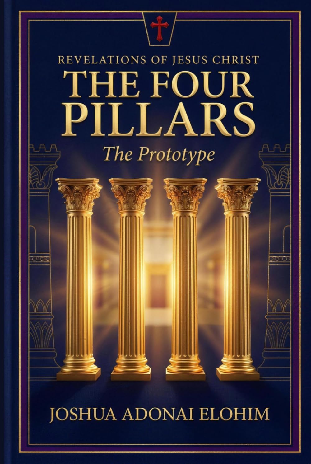 The Four Pillars: Revelations of Jesus Christ - The Prototype