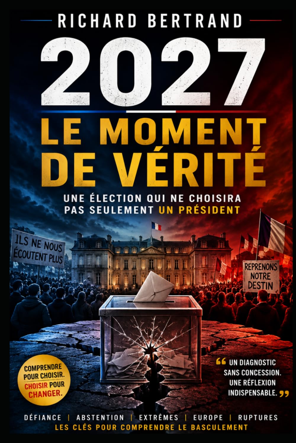2027 LE MOMENT DE VERITE: Une élection qui ne choisira pas seulement un président
