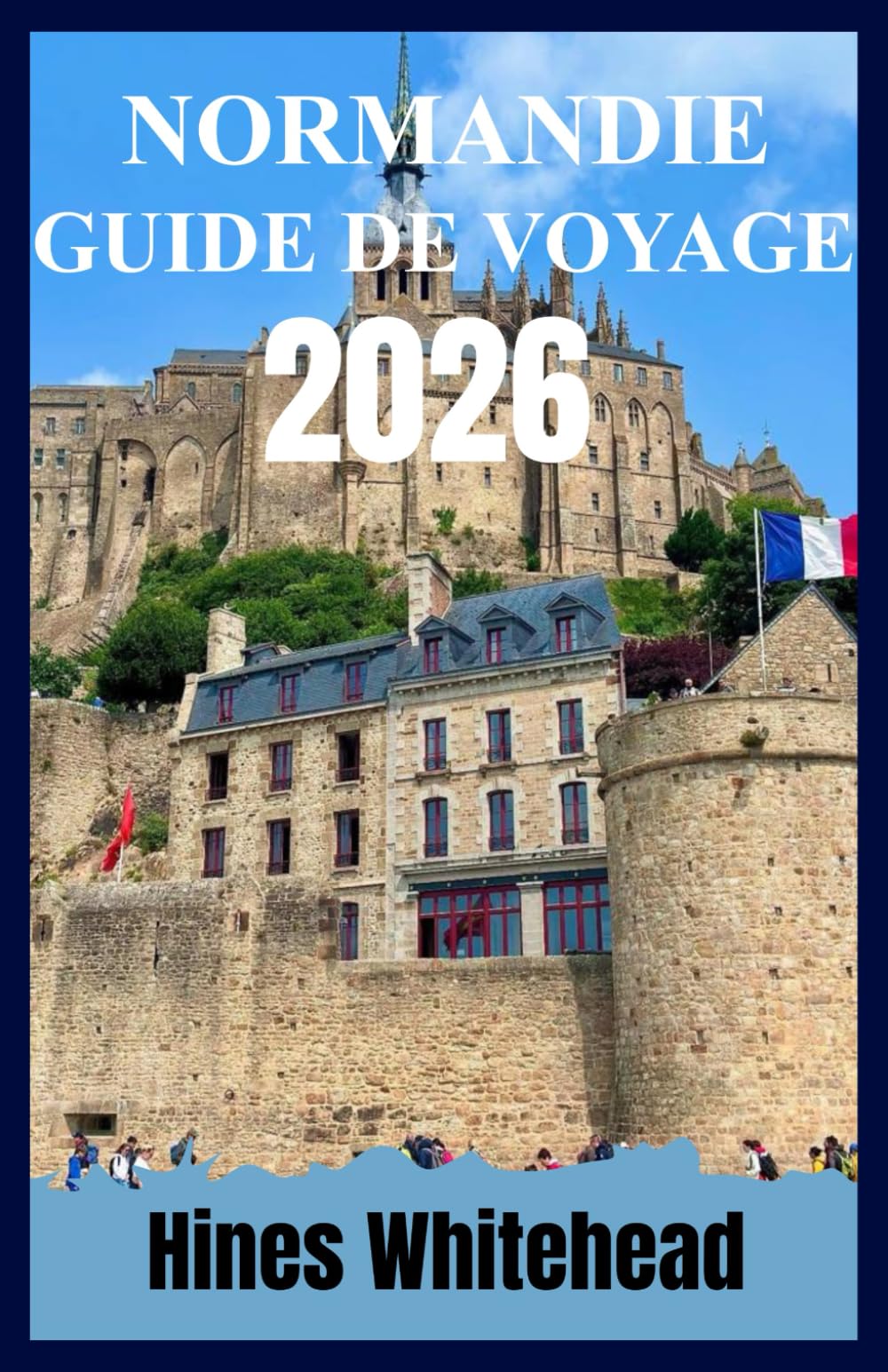Guide de voyage Normandie 2026: Explorez les villages côtiers, les champs de bataille et les sentiers culinaires avec une planification de voyage étape par étape