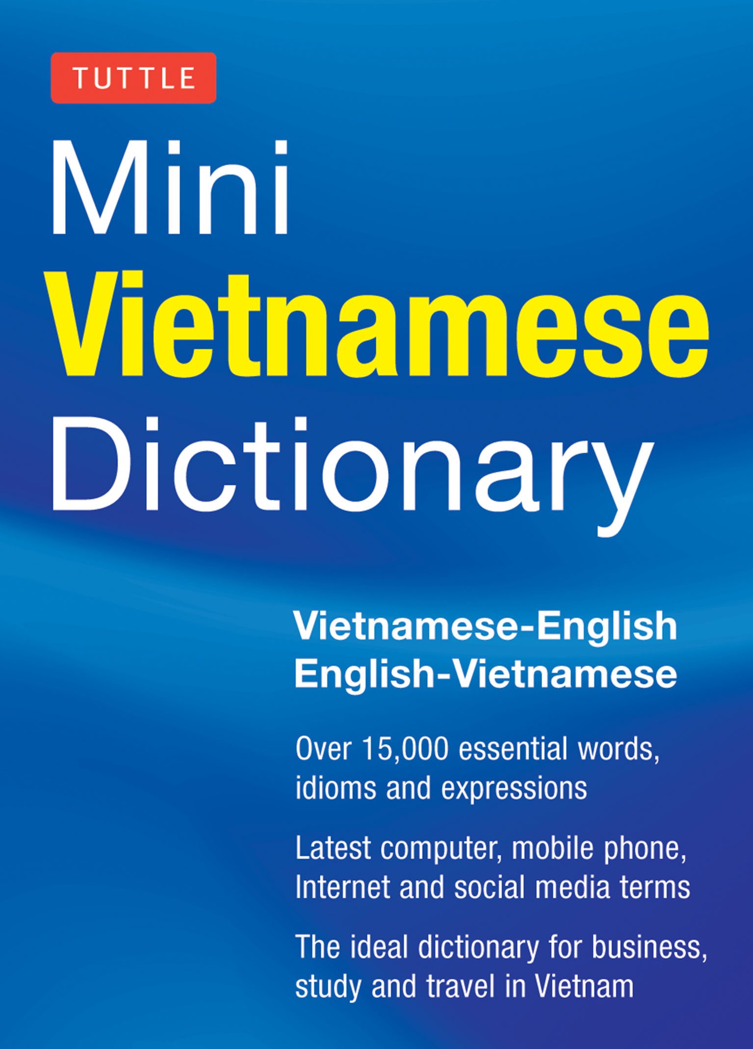Tuttle Mini Vietnamese Dictionary: Vietnamese-English/English-Vietnamese Dictionary (Tuttle Mini Dictiona)