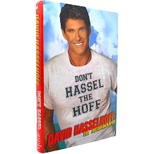 Don't Hassel the Hoff The Autobiography