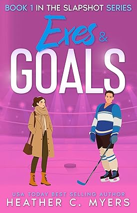 Exes and Goals: An Enemies to Lovers Hockey Romance (Slapshot Series Book 1)