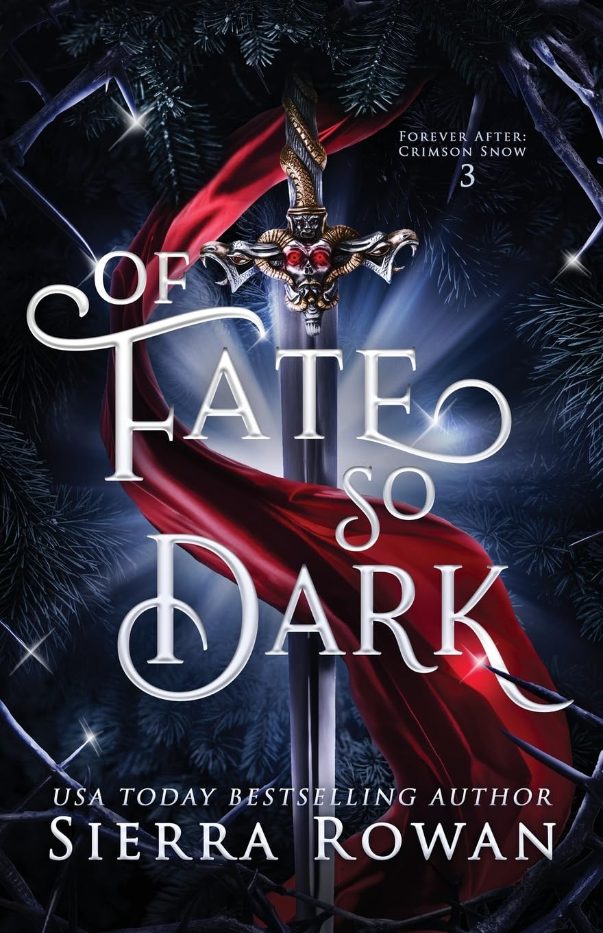 Of Fate So Dark: A Reverse Harem Fantasy Romance: 3 (Forever After: Crimson Snow)