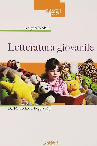 Letteratura giovanile. Da Pinocchio a Peppa Pig