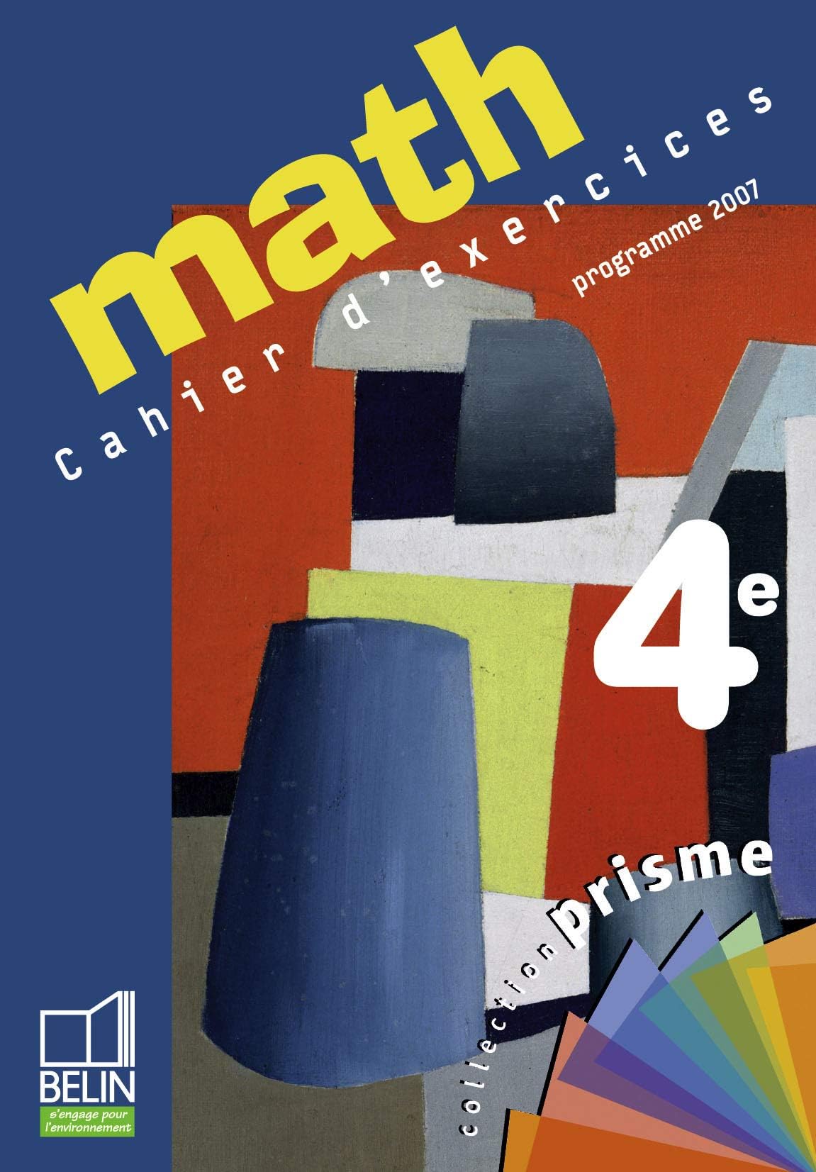 Math 4e: cahier d'exercices (Prisme)