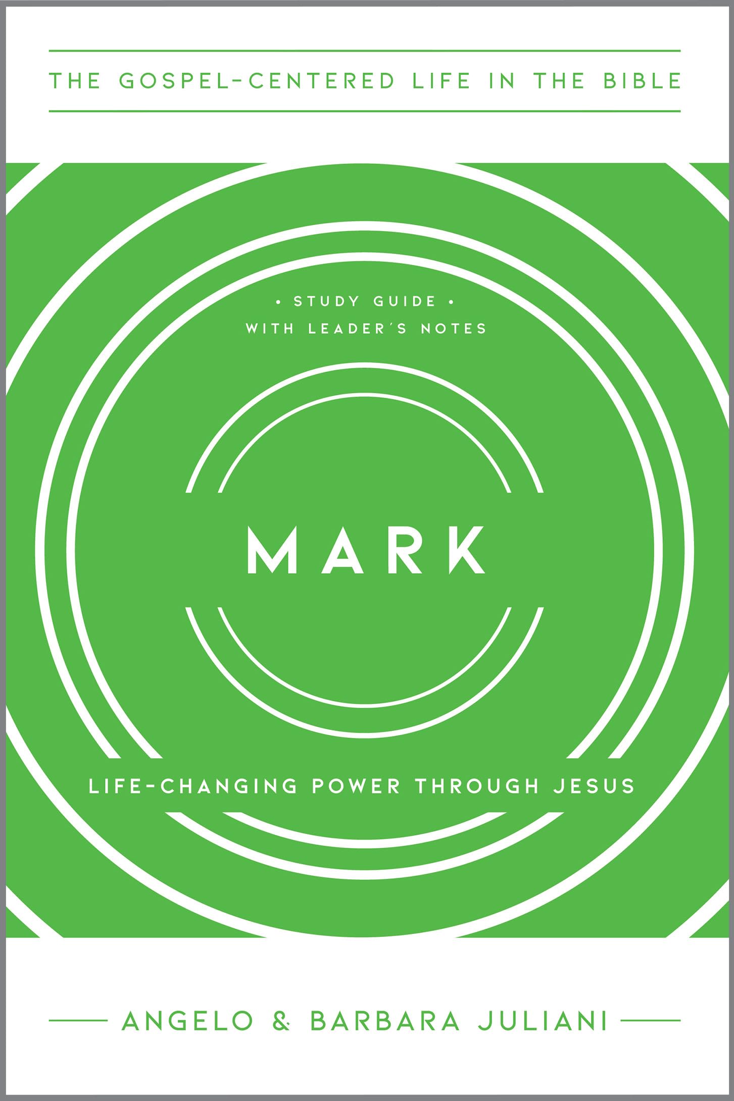 Mark: All Things Are Possible with Jesus (The Gospel-Centered Life in the Bible)