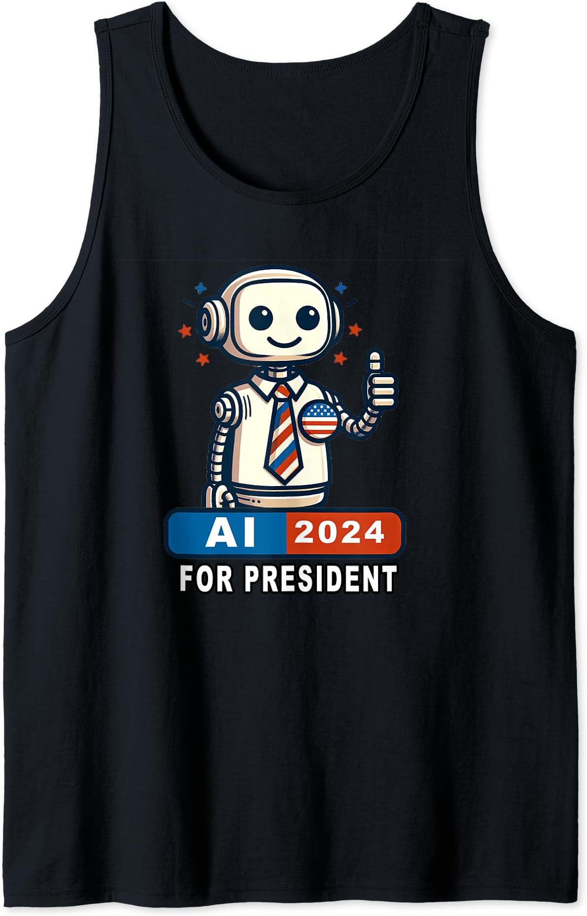 AI for President 2024 - Artificial Intelligence Campaign Tank Top