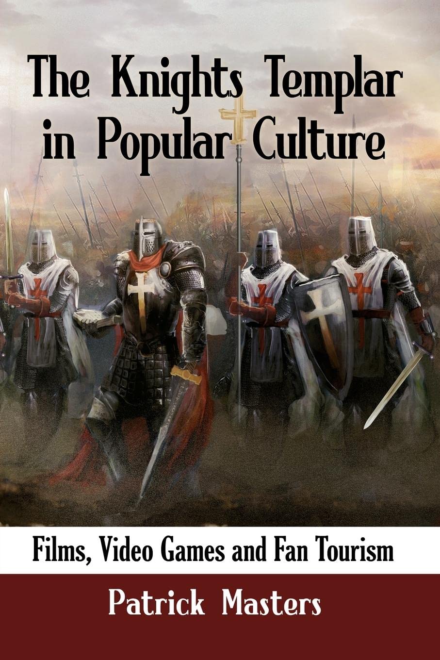 Buy The Knights Templar in Popular Culture: Films, Video Games and Fan Tourism โ BookShops.in