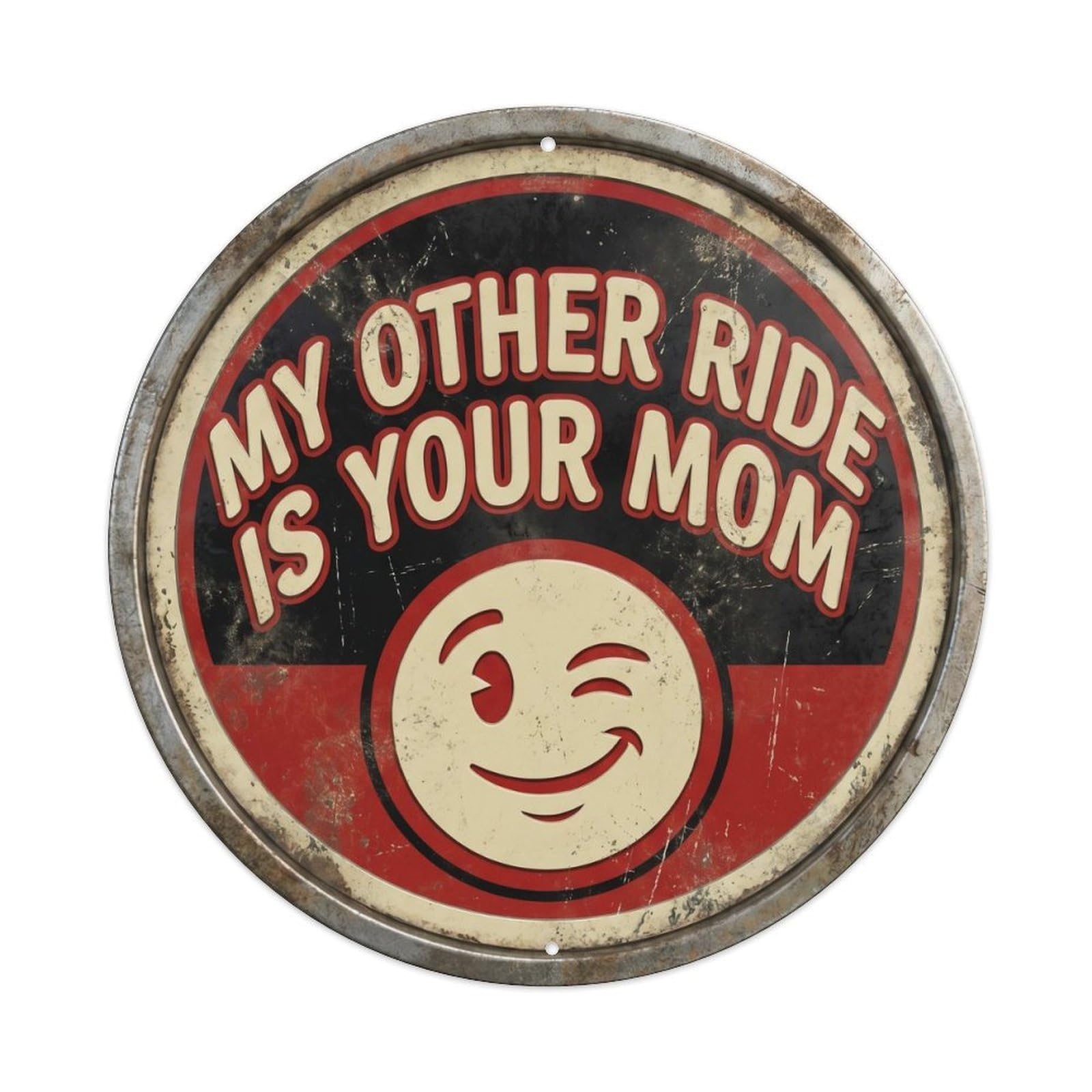 Cmhok Vintage Style My Other Ride Is Your Mom Nostalgic Hanging Display Retro Slogans Metal Tin Sign Plaque Wall Decor For Cafe, Club, Garden Round Metal Poster 8X8inch