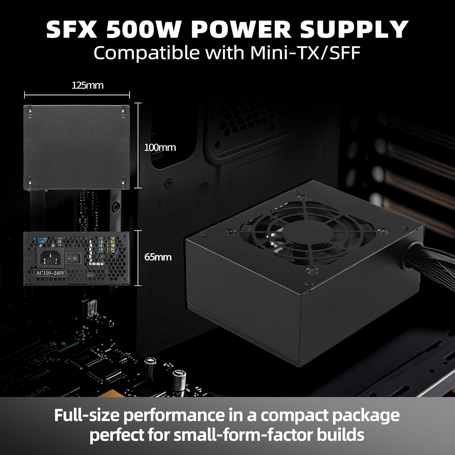 SFX Power Supply 500W PSU Non-Modular Design SFX Form Factor is Suitable for Mini-ITX/SFF/MATX PC Games and Home Theater Compatible with RTX 3060/4060