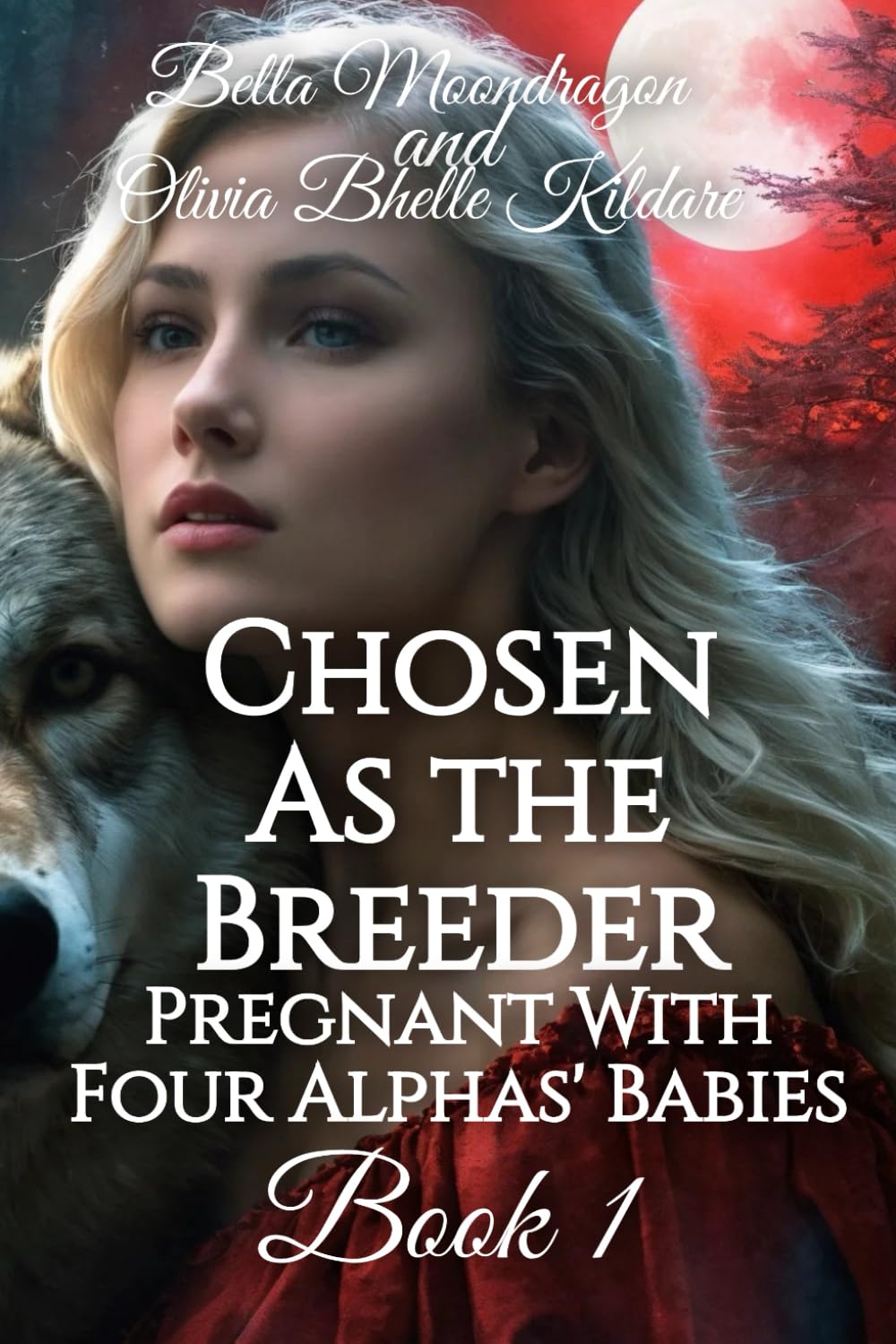 Chosen as the Breeder: Pregnant With Four Alphas' Babies Book 1