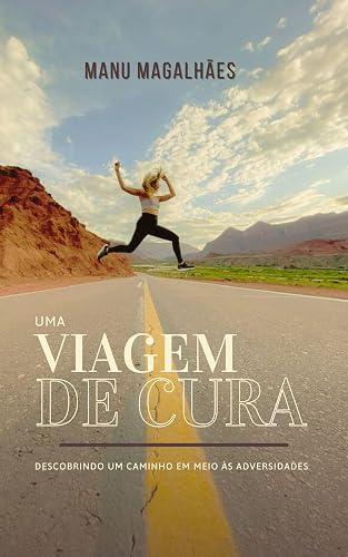 Uma Viagem de Cura: Descobrindo um caminho em Meio às Adversidades