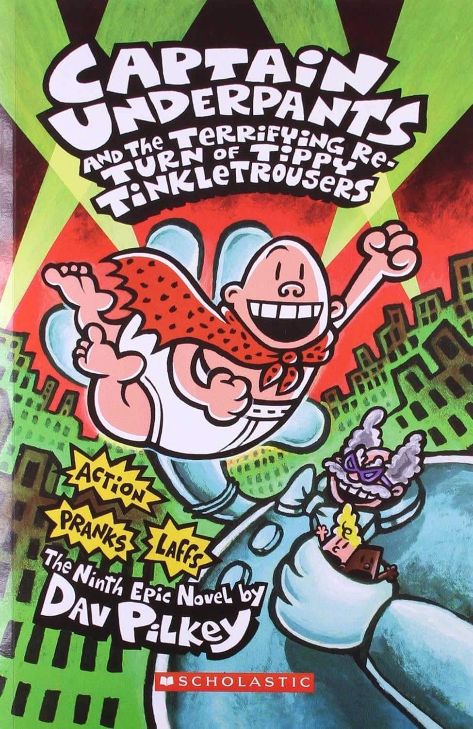 Captain underpants and the terrifying re turn of tippy tinkletrousers