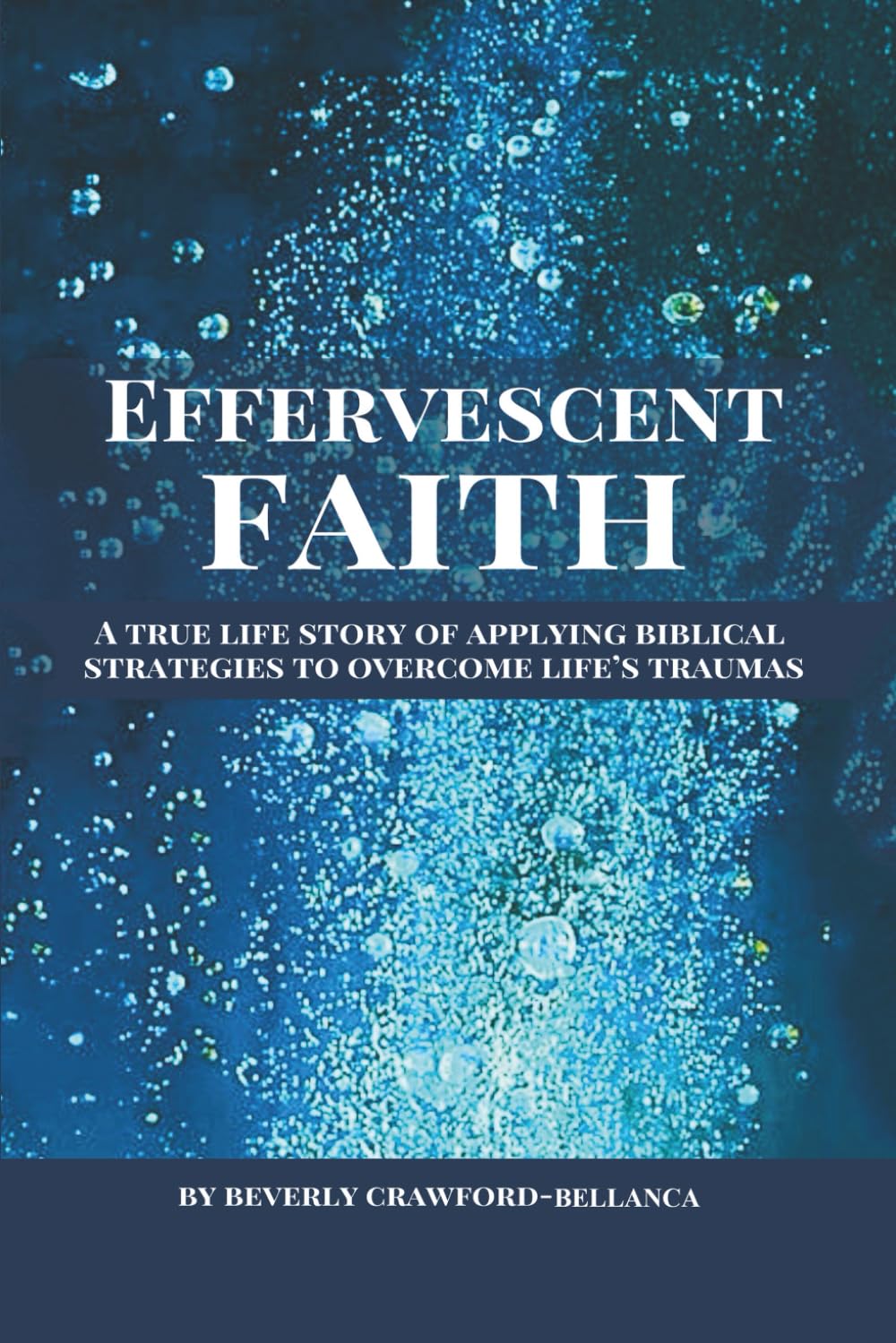 Effervescent Faith