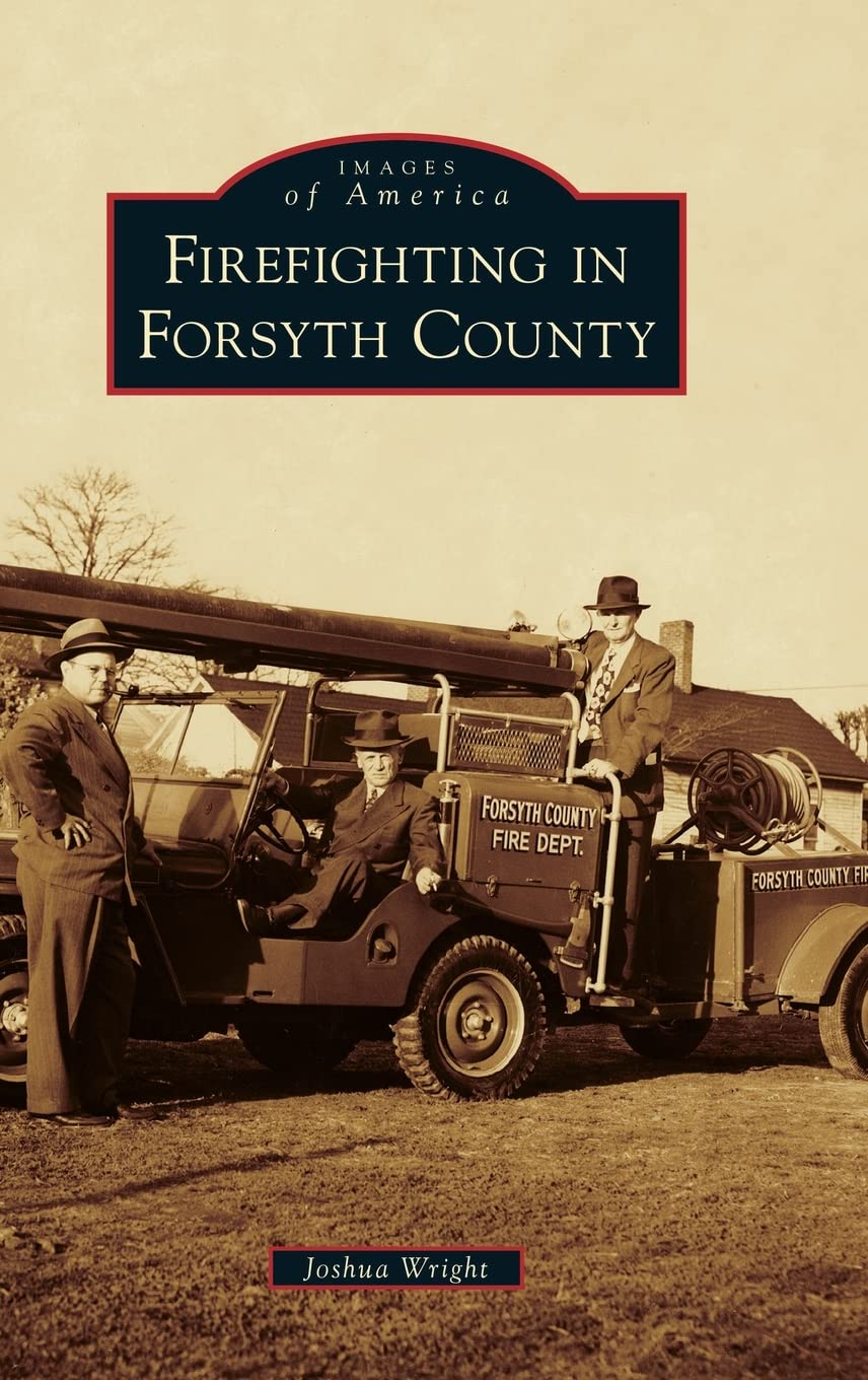 Firefighting in Forsyth County (Images of America)
