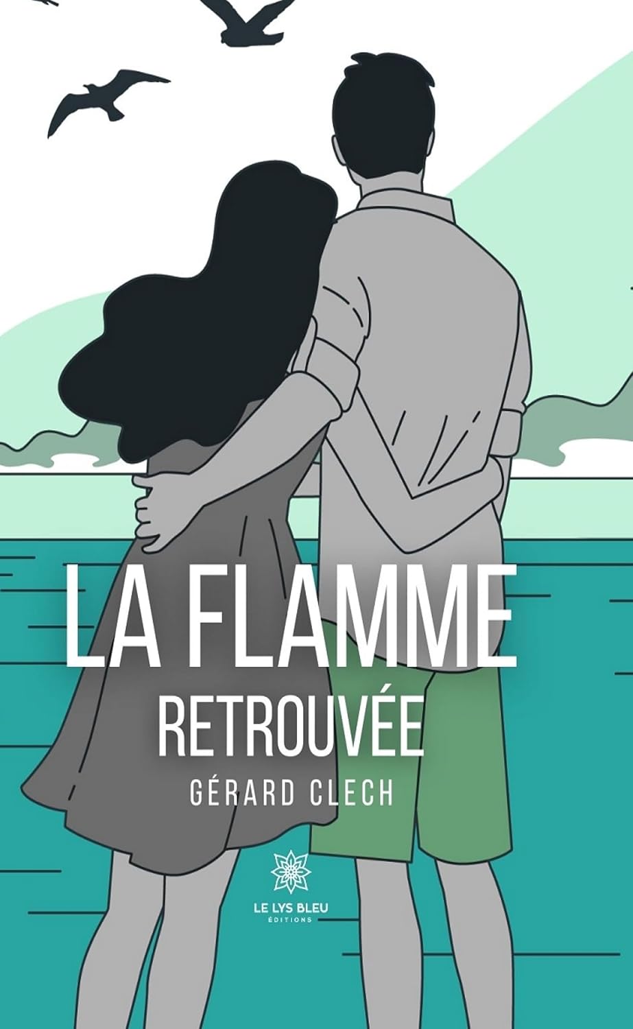 La flamme retrouvée (French Edition)