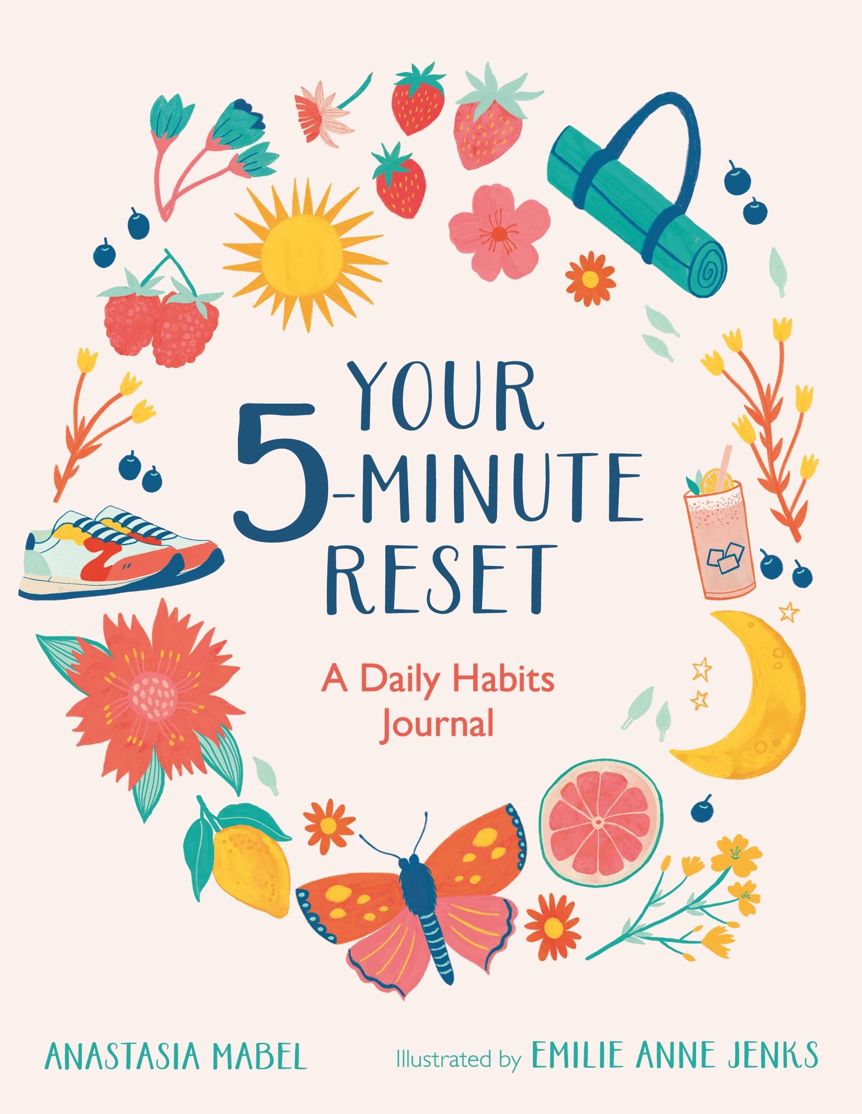 Your 5-Minute Reset: A Daily Habits Journal (Wellbeing Guides)
