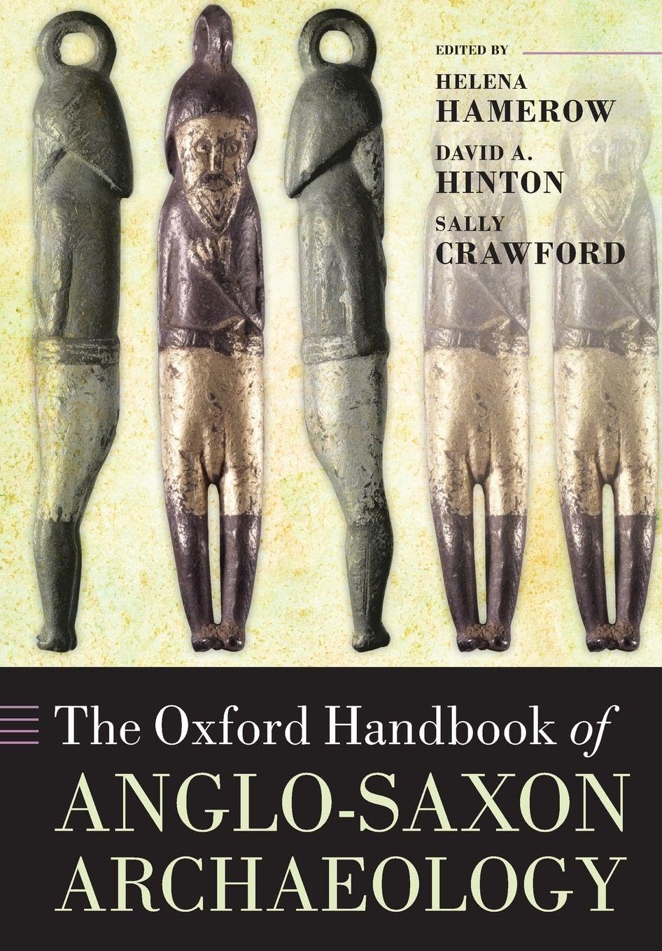 The Oxford Handbook of AngloSaxon Archaeology by Helena Hamerow PAPERBACK