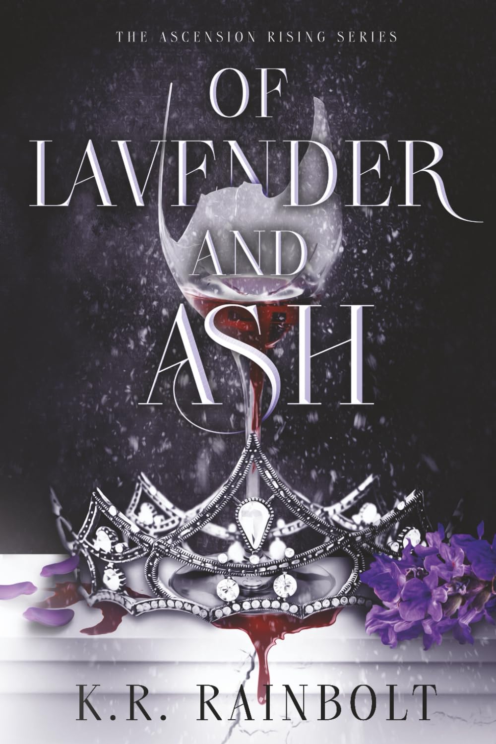 Of Lavender and Ash: The Ascension Rising Series - Book 2