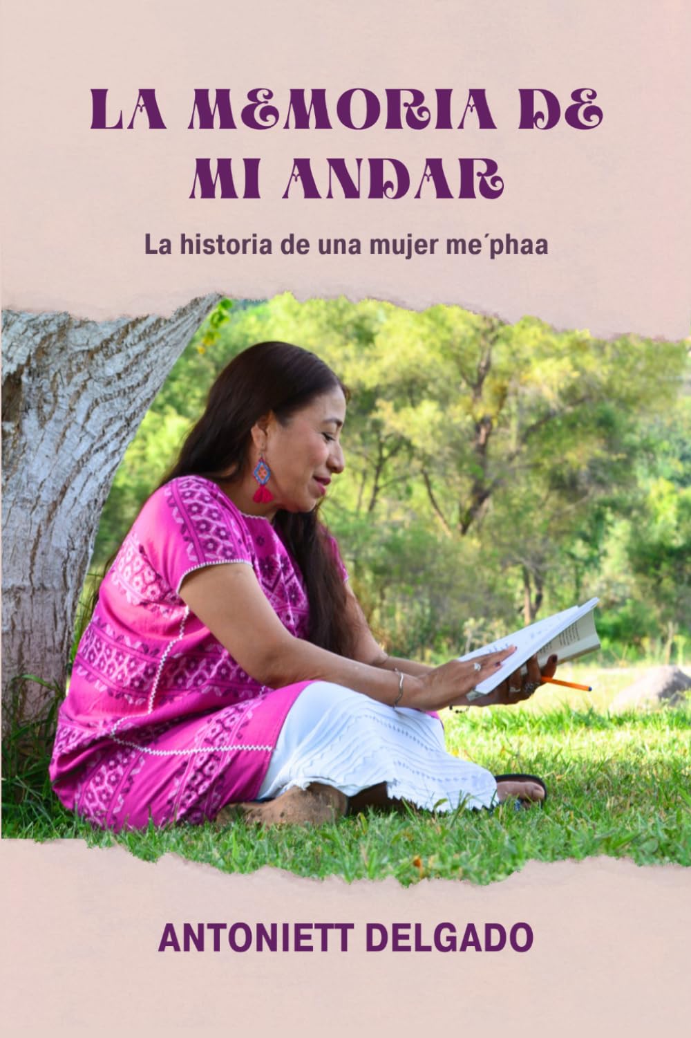 LA MEMORIA DE MI ANDAR: La historia de una mujer me´phaa