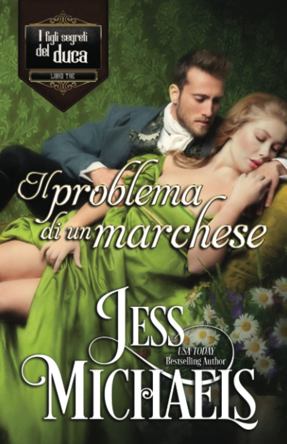 Il problema di un marchese (I figli segreti del duca) (Italian Edition)