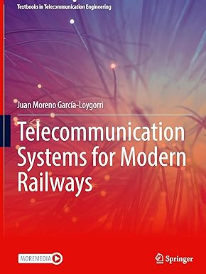 Telecommunication Systems for Modern Railways (Textbooks in Telecommunication Engineering)-Wow! eBook