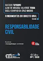 Fundamentos do Direito Civil Responsabilidade Civil Vol. 4 - 6ª Edição 2025