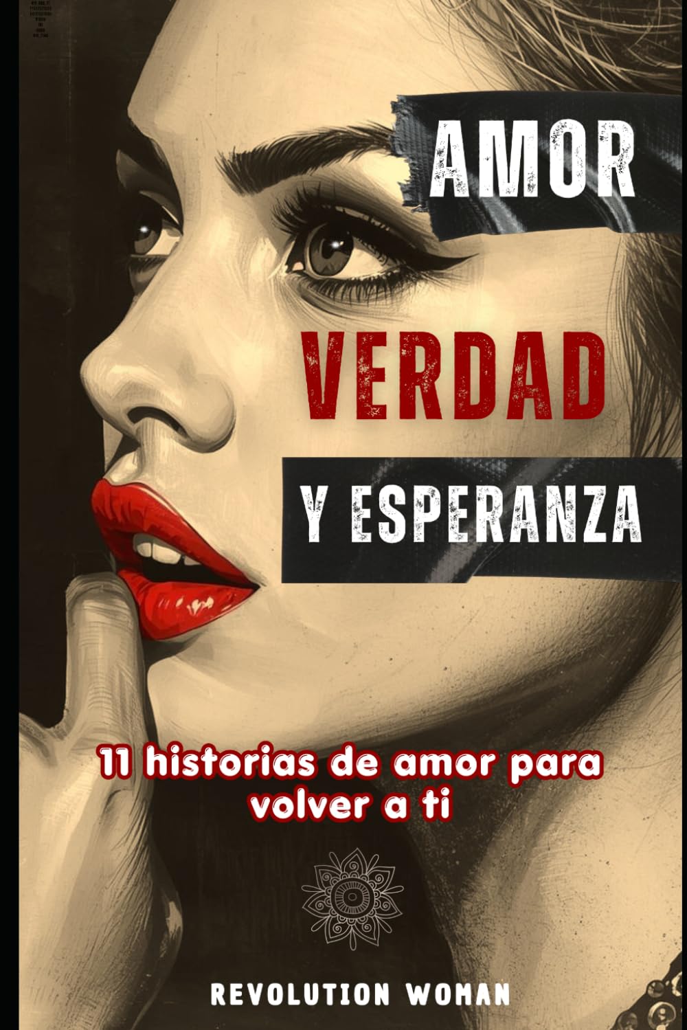 Amor, Verdad y Esperanza: 11 Historias de amor para volver a ti: 3 (TRILOGÍA AMOR Y OSCURIDAD)