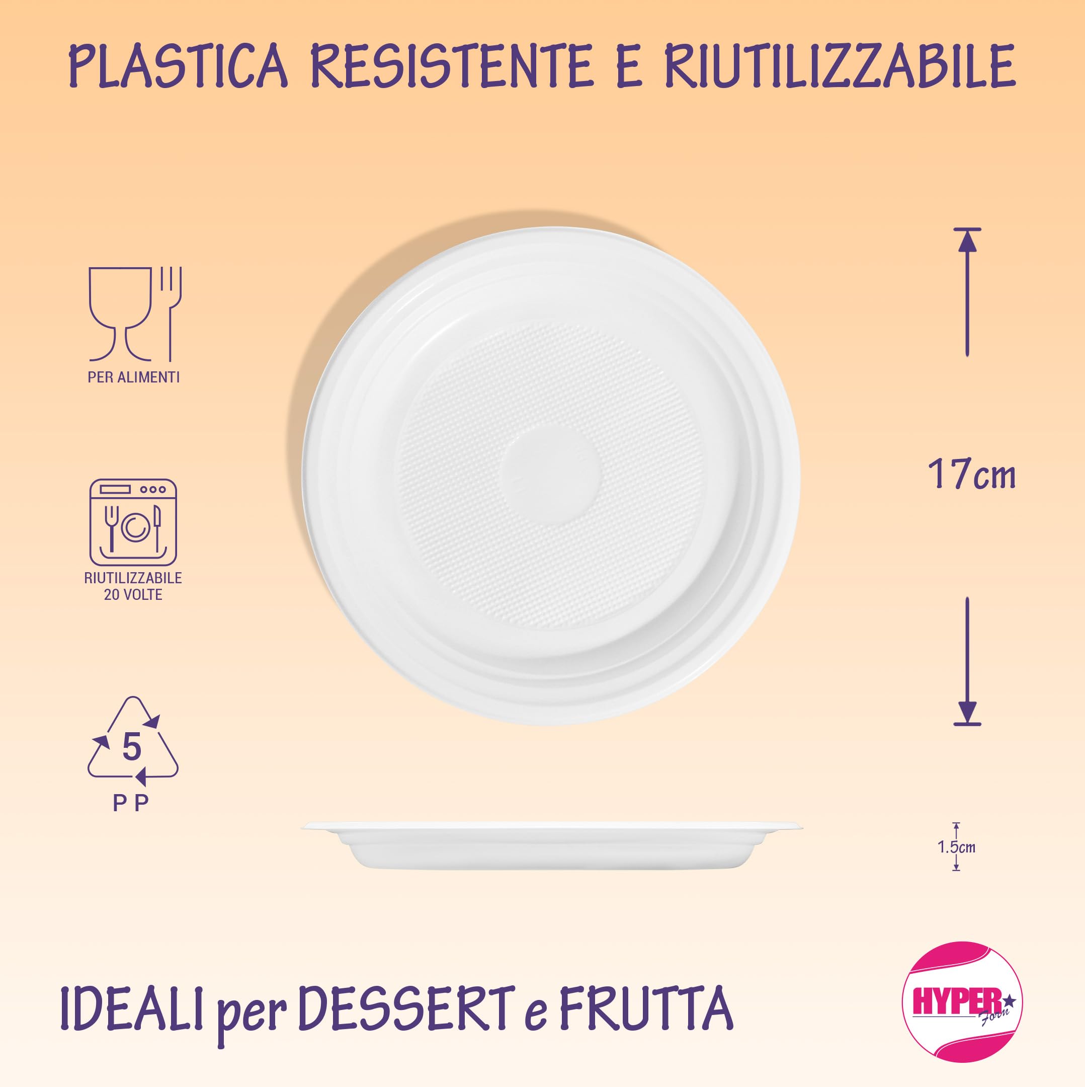 Hyper Form - 200 Piatti Dessert di Plastica Riutilizzabile Rigida, Lavabili 20 Cicli in Lavastoviglie