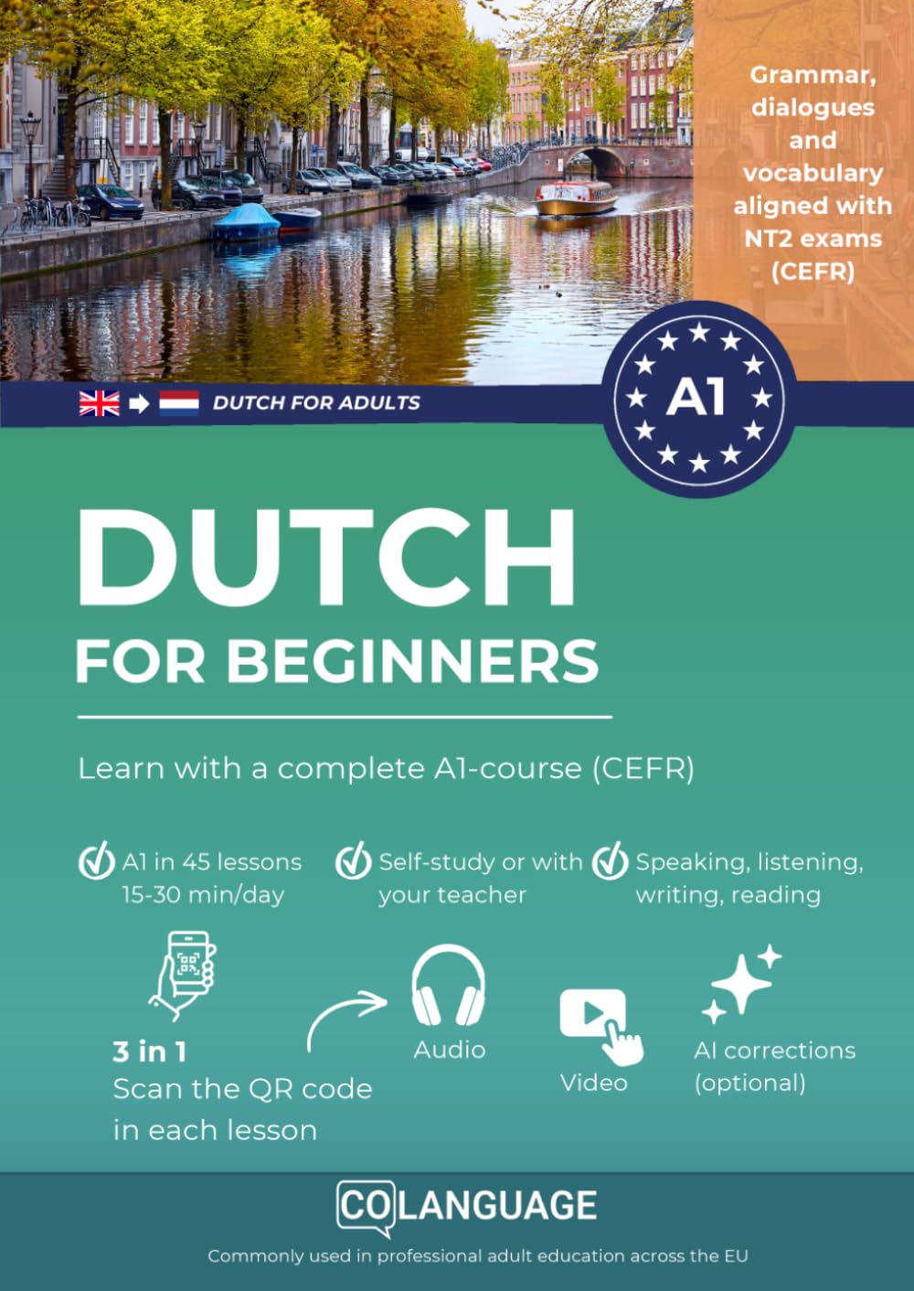 Dutch for beginners: Learn with a complete A1-course (CEFR): For self-study or classroom usage. Includes dialogues, grammar, audio, translations, and ... preparation.: 1 (Learn Dutch for adults)