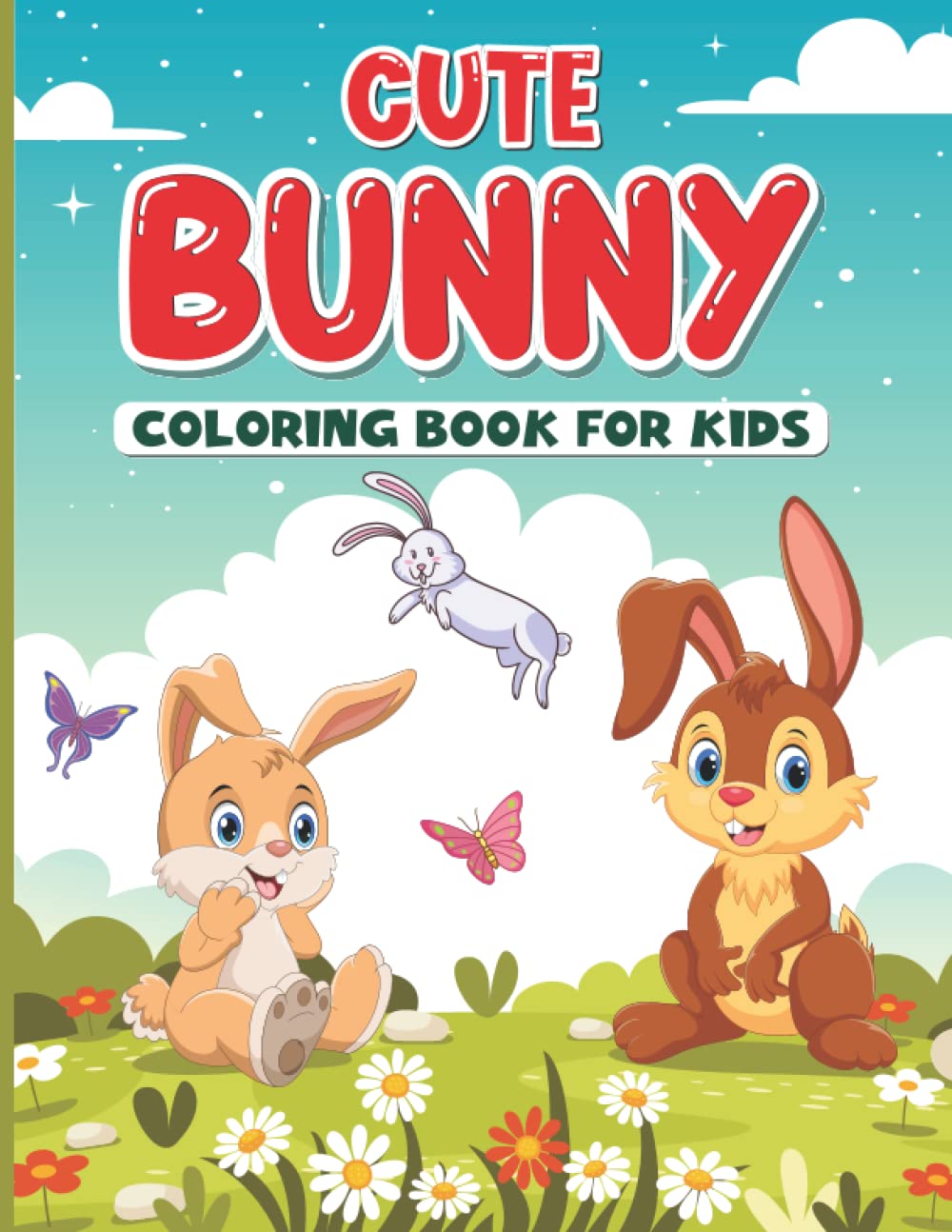 Cute Bunny Coloring Book For Kids | Cute Kids Coloring Book | Bunny Coloring Book For Kids | Rabbit Coloring Book: Bunny Rabbit Coloring Book | ... Book | Cute Bunny Ears | Cute Easter Bunny