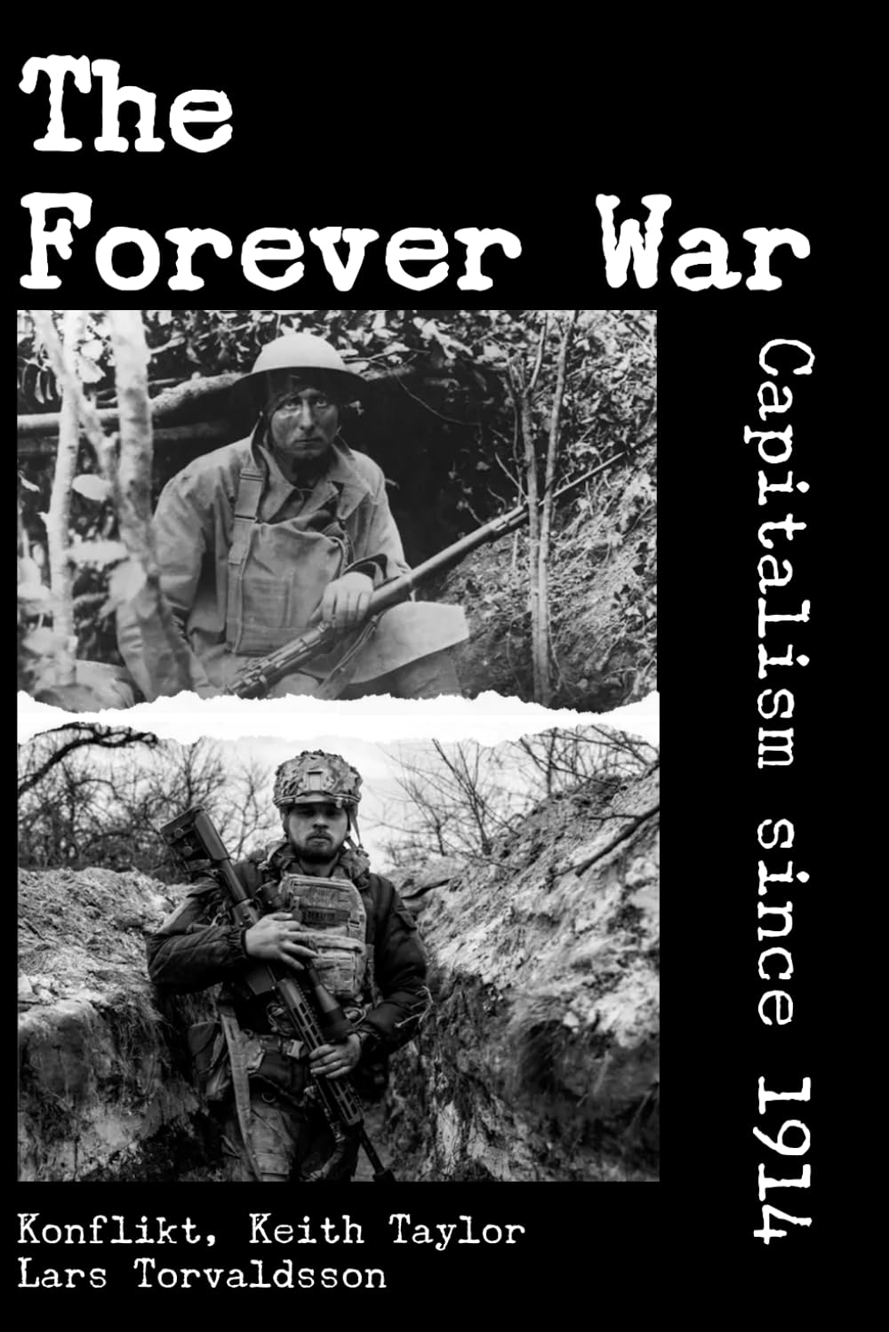 The Forever War: Capitalism since 1914