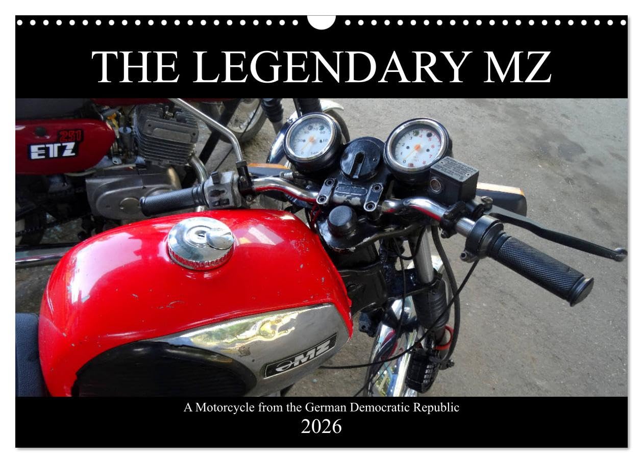 The Legendary MZ (Wall Calendar 2026 DIN A3 landscape), CALVENDO 12 Month Wall Calendar: A motorcycle from the German Democratic Republic