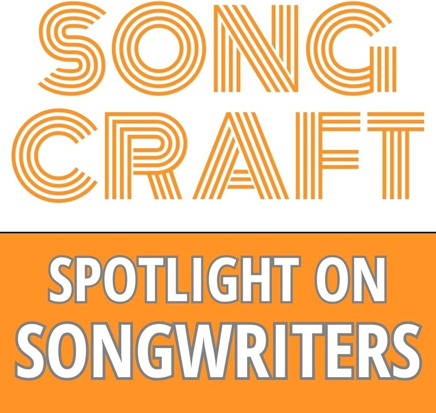 Songcraft: Spotlight on Songwriters