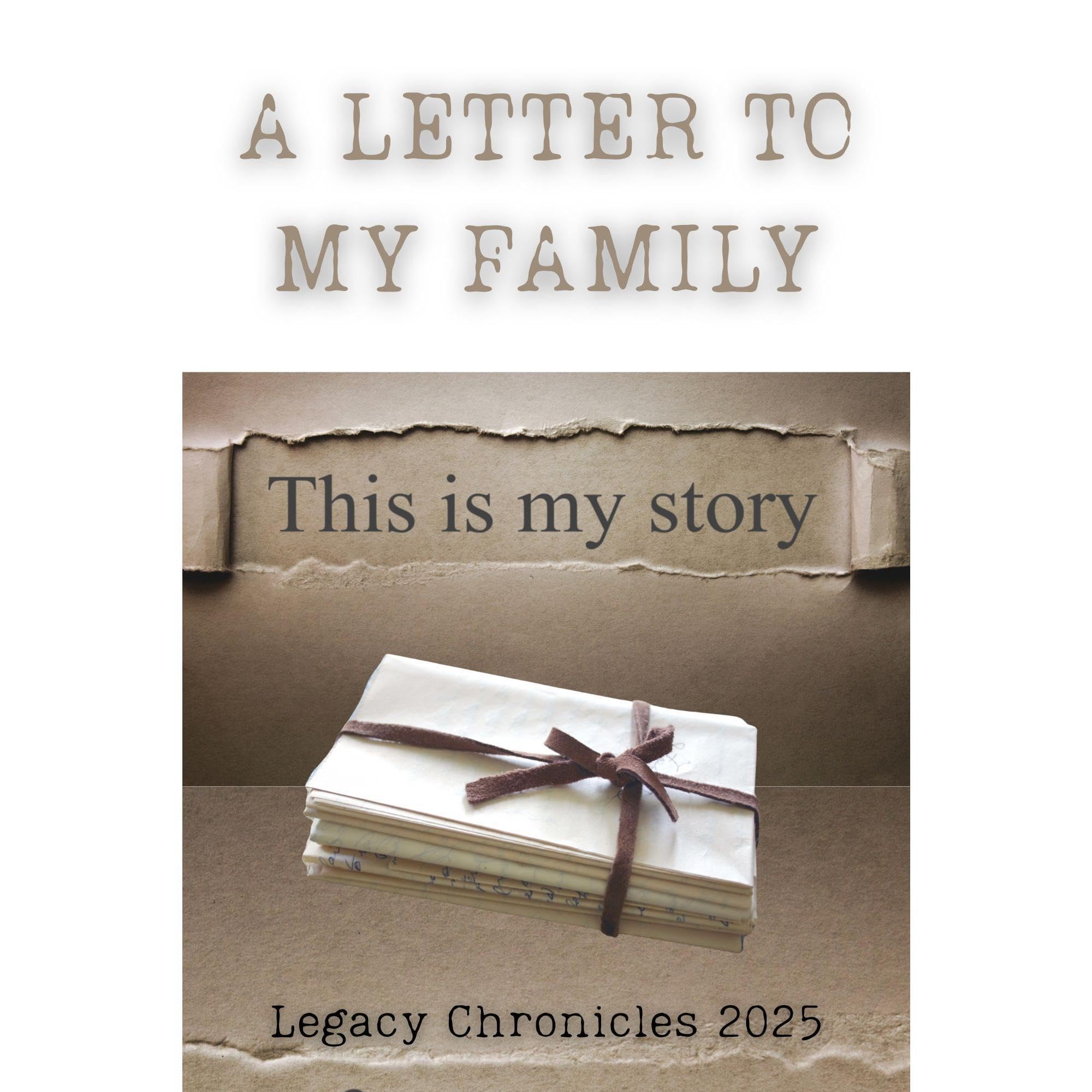 A LETTER TO MY FAMILY