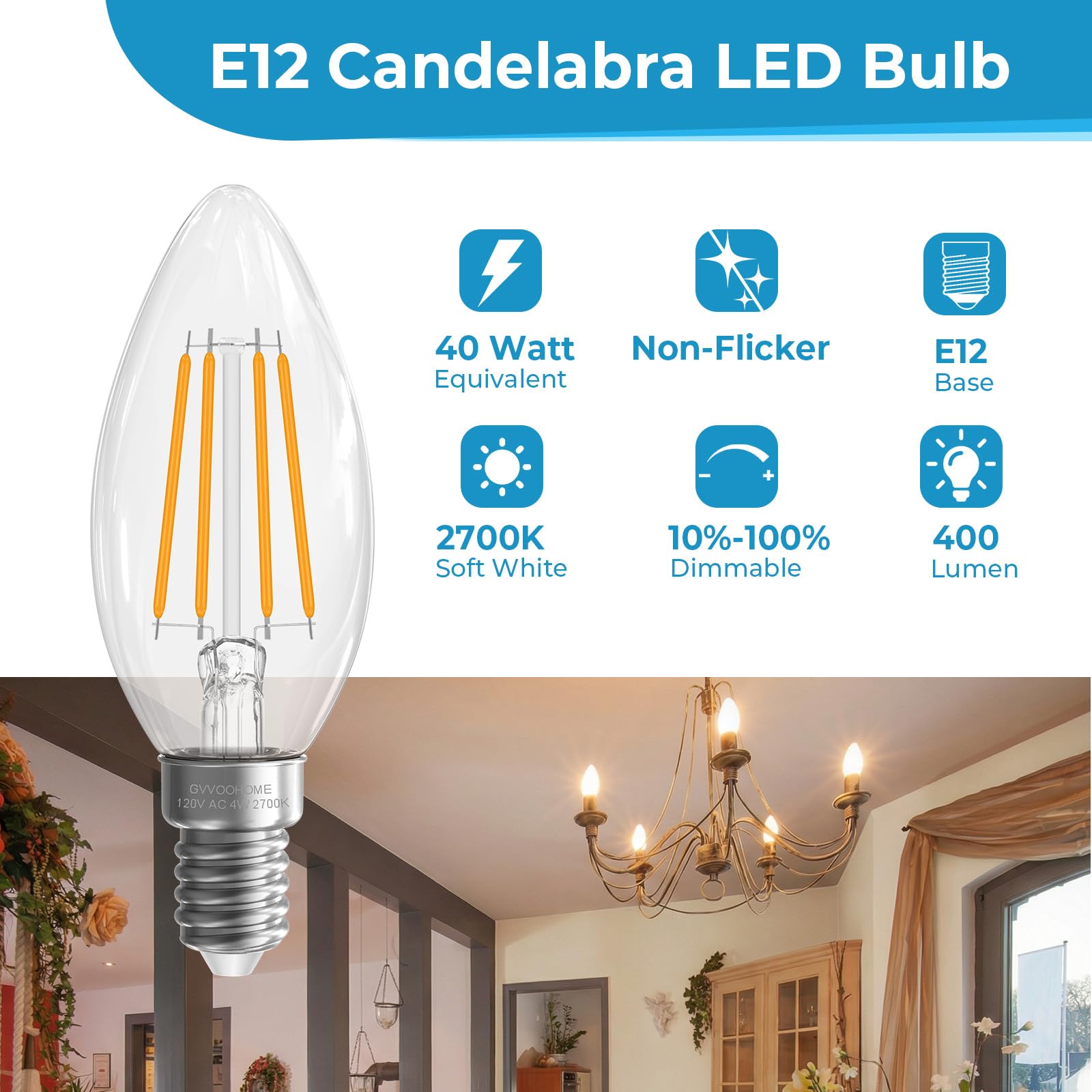 GvvooHome E12 Candelabra Light Bulbs, 4W LED, 40 watt Equivalent Dimmable E12 LED Bulb 2700K Warm White, E12 Base B10 Shpe Candle Light Bulb for Chandelier, 90+CRI, 400LM, Clear Glass, 6 Pack - 3
