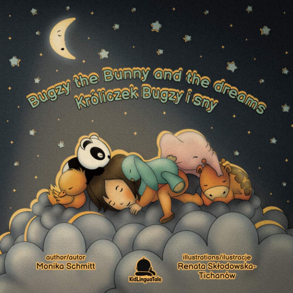 Bugzy The Bunny And The Dreams / Króliczek Bugzy I Sny: English Polish Bilingual Bedside Story Activity Book For Kids 4+