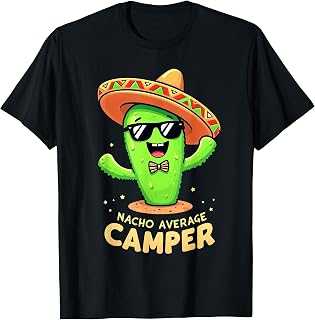 Funny Mexican,Camping Saying Nacho Average Camper T-Shirt