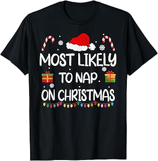 Most Likely To Nap On Christmas family funny matching T-Shirt