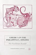 America in the Philippines, 1899-1902: The First Torture Scandal