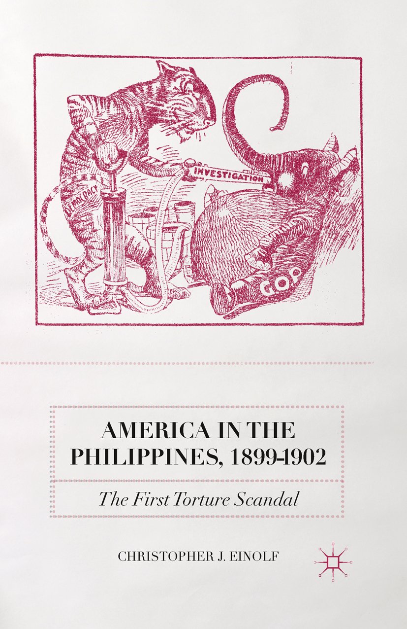 America in the Philippines, 1899-1902: The First Torture Scandal