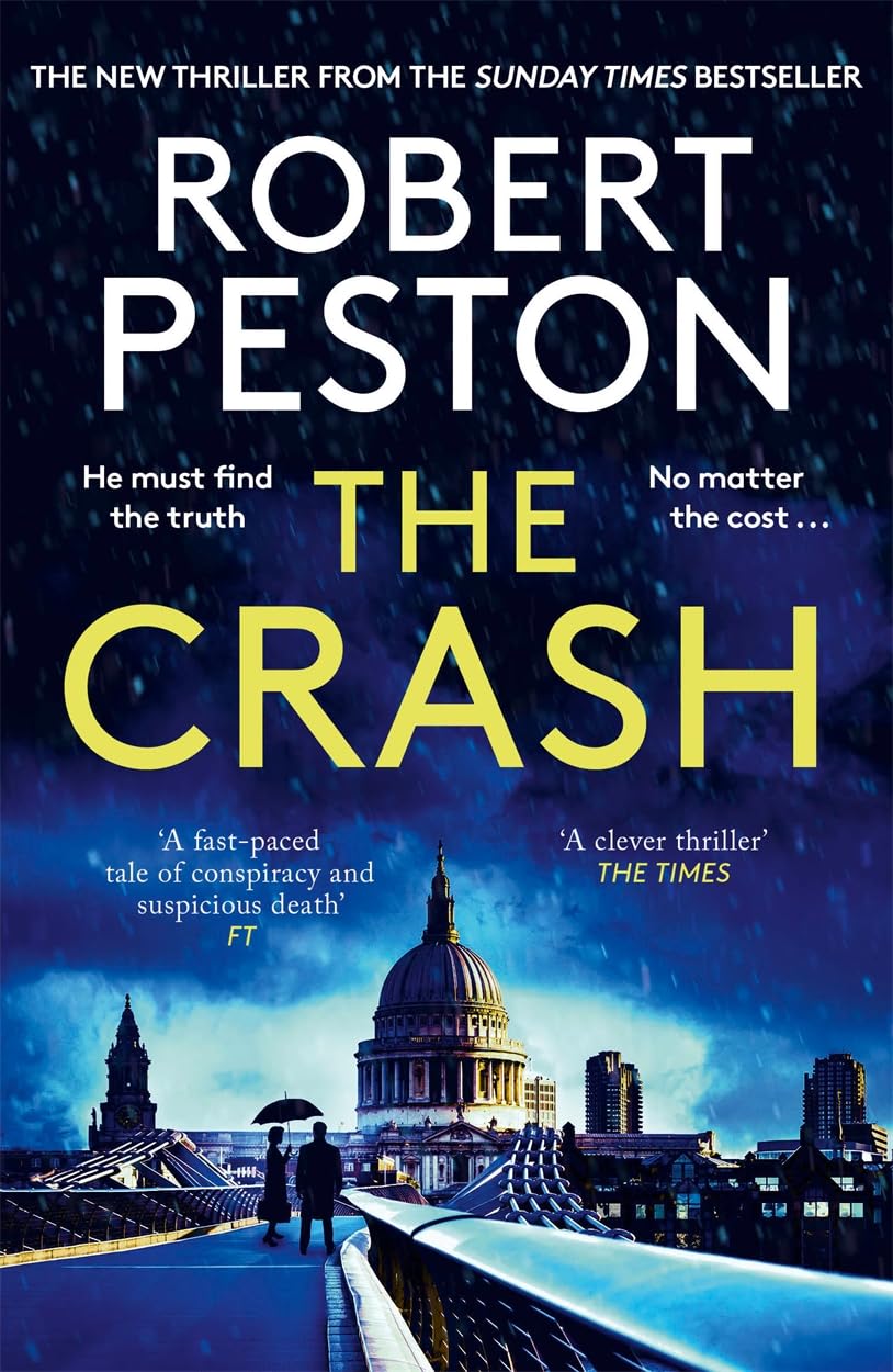 The Crash: The brand new explosive thriller from Britain's top political journalist (Gil Peck)