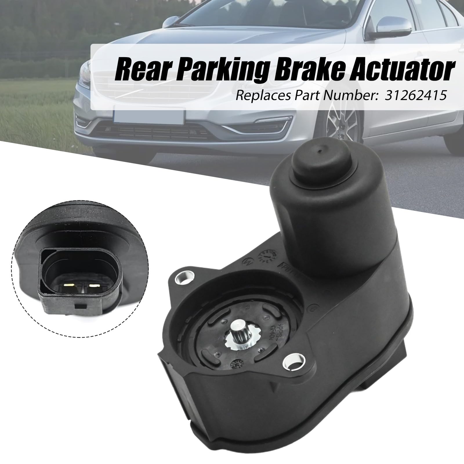 Hoypeyfiy 31262415 Sostituzione attuatore freno di stazionamento posteriore per Volvo S60, Ricambio per Volvo S60 Cross Country, Sostituzione per Volvo S80, Sostituisce 31262415