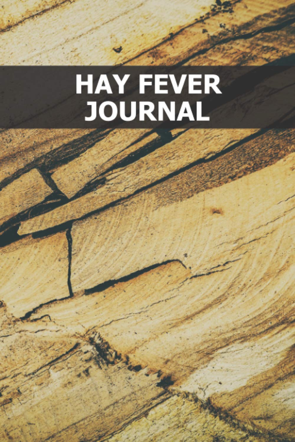 Hay Fever Journal: Self-help allergies book to heal - Symptom diary to fill out - Pollen allergy - Cause - Documentation