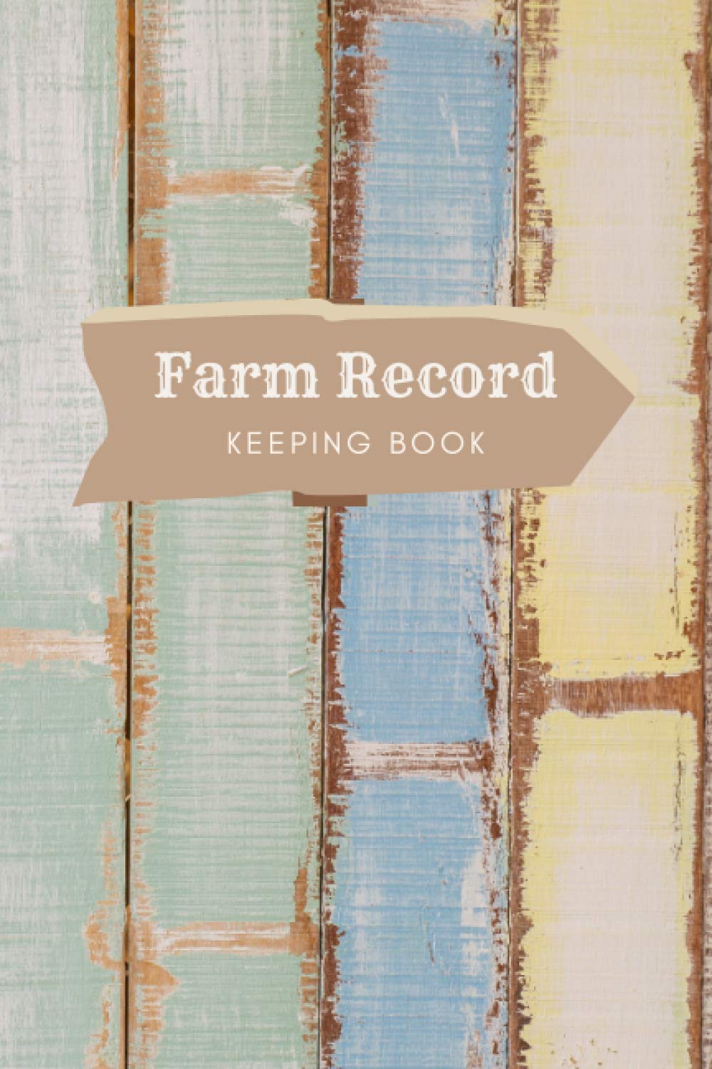 Farm Record Keeping Book: Farm Equipment Management Keeping Book, Maintenance Notebook to Save&Track the Condition & Repairs of Your Equipment. ... Living People, Euipment Inventory Repair Log