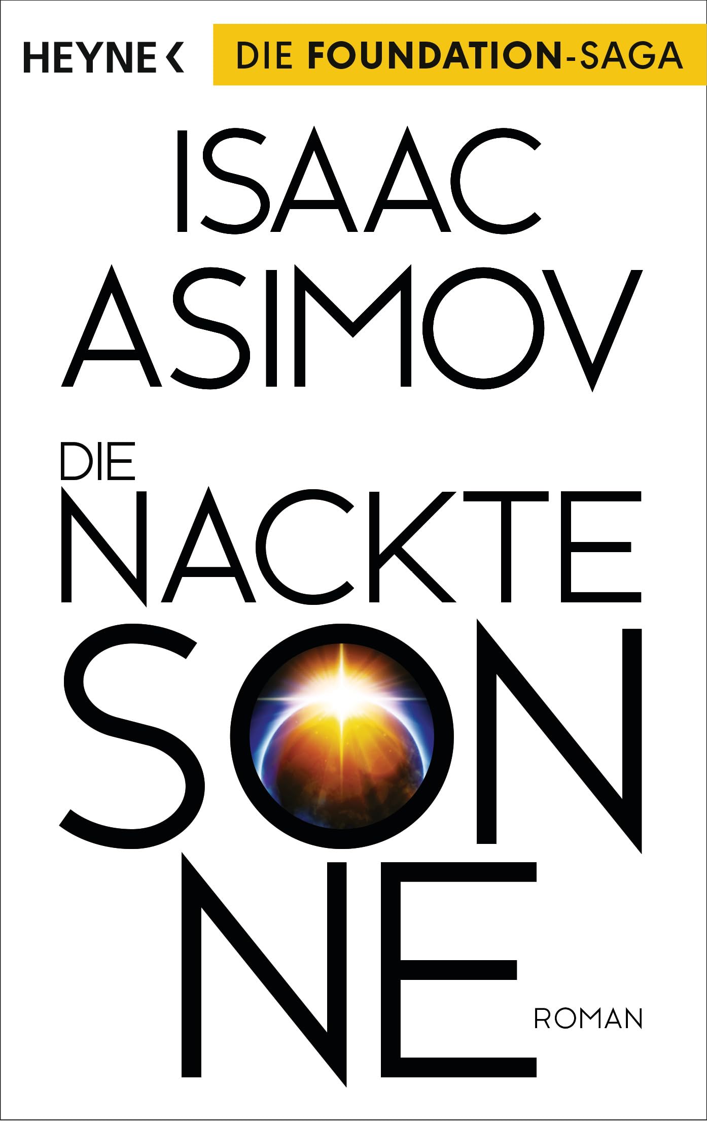 Die nackte Sonne: Roman
