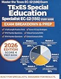 TExES Special Education Specialist EC-12 (186) Study Guide 2026: The Score 4 Prep Book with 3 Full-Length Practice Tests , Texas-Specific Law Updates, ... Essay Formula for Success